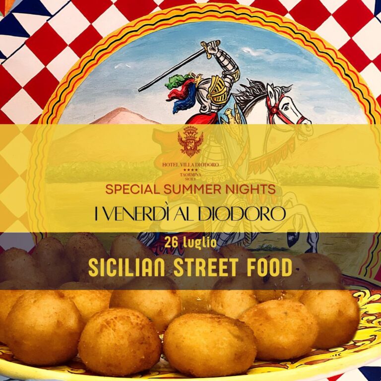 Special Summer Nights a Taormina: oggi all’Hotel Villa Diodoro “Sicilian Street Food” Special Summer Nights a Taormina: oggi all’Hotel Villa Diodoro “Sicilian Street Food”